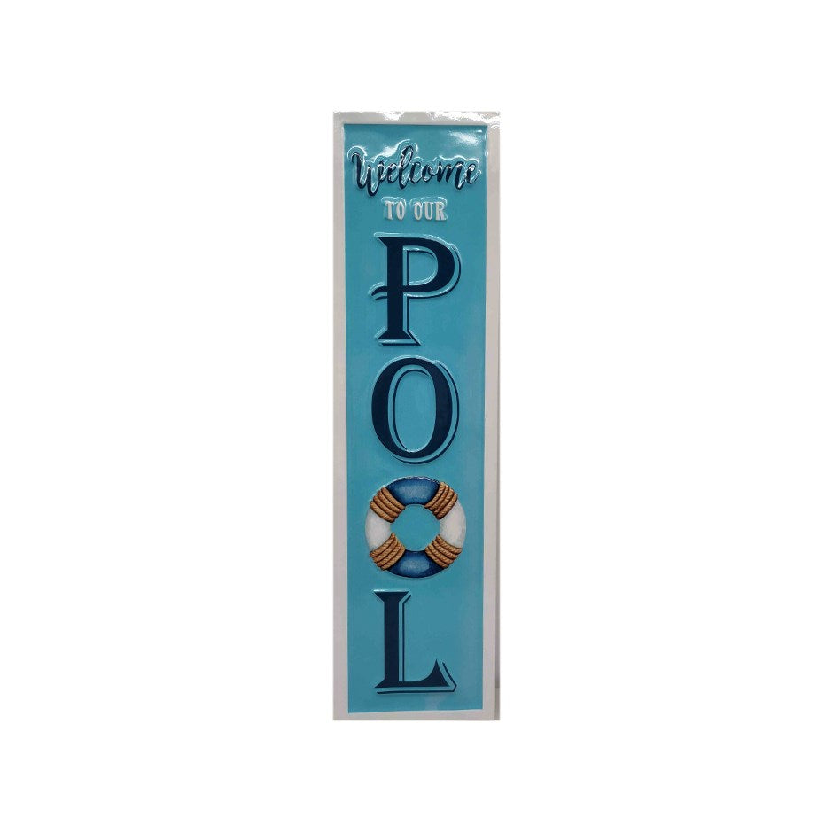WELCOME TO OUR POOL METAL SIGN