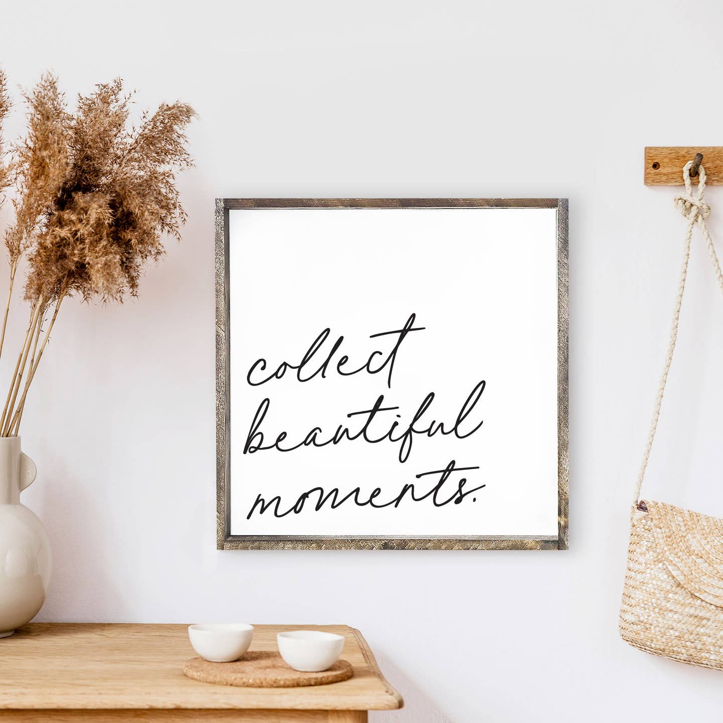 COLLECT BEAUTIFUL MOMENTS WOOD SIGN