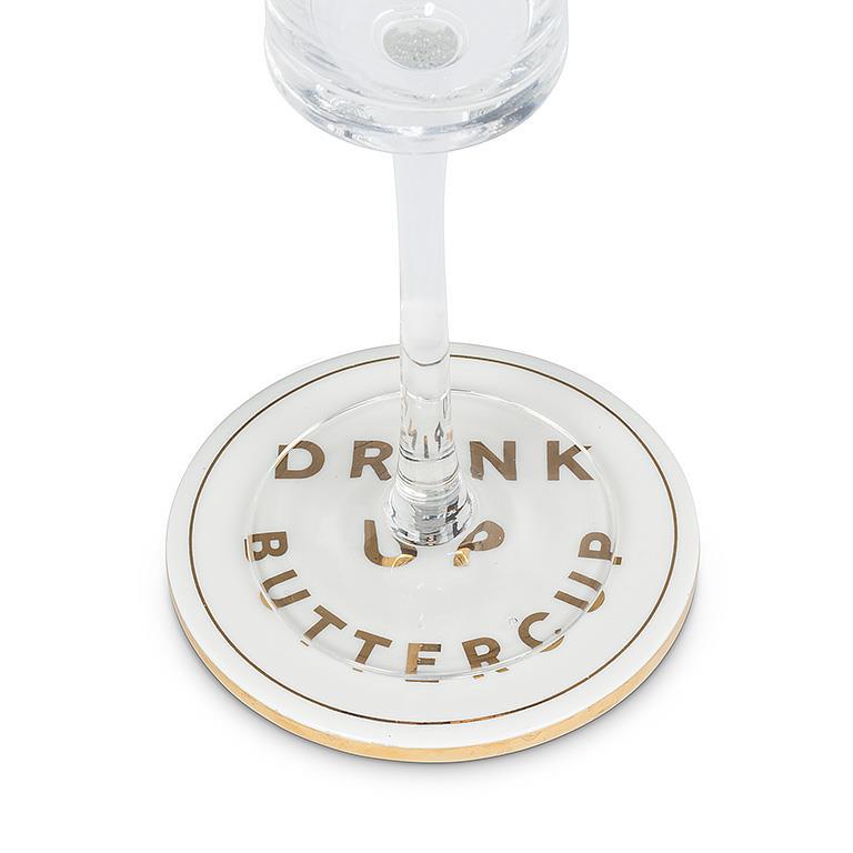 DRINK UP BUTTERCUP COASTER