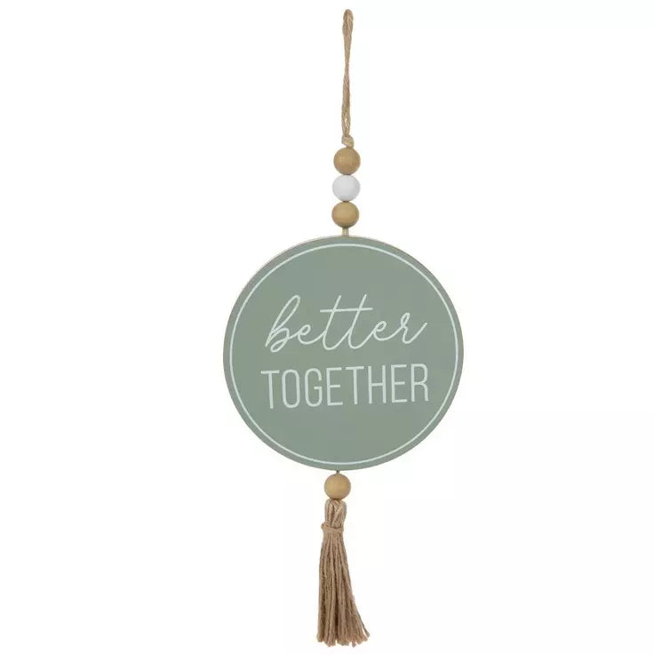 BETTER TOGETHER SIGN