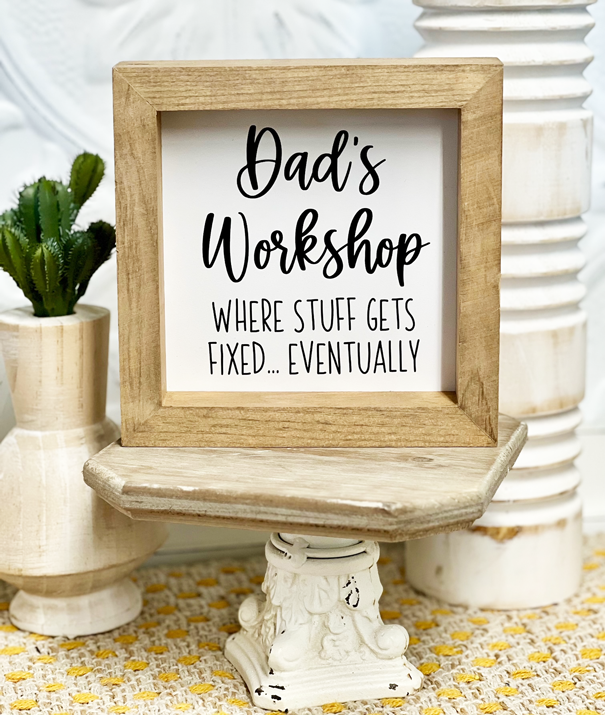 DADS WORKSHOP SIGN