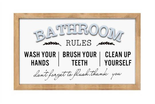 BATHROOM RULES SIGN