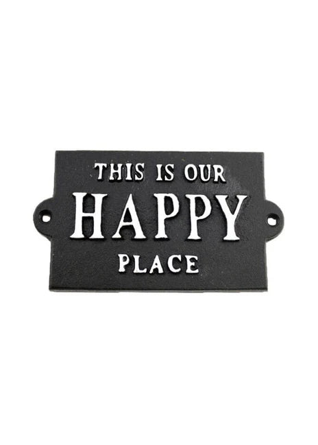 THIS IS OUR HAPPY PLACE IRON SIGN