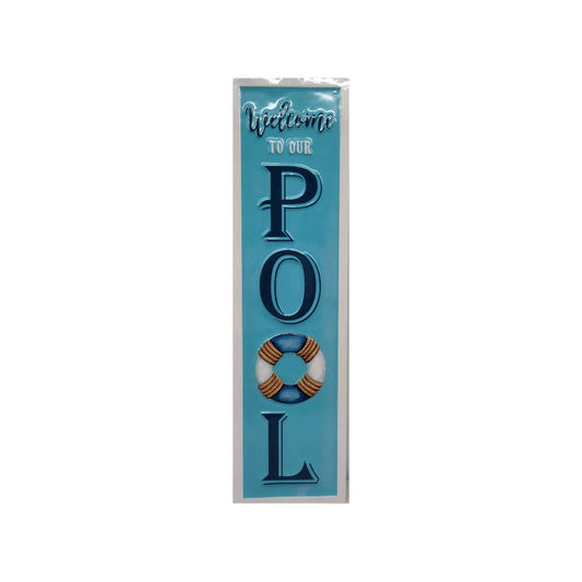 WELCOME TO OUR POOL METAL SIGN
