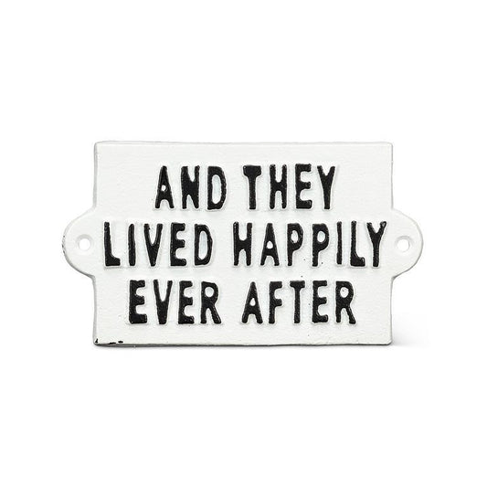 HAPPILY EVER AFTER IRON SIGN