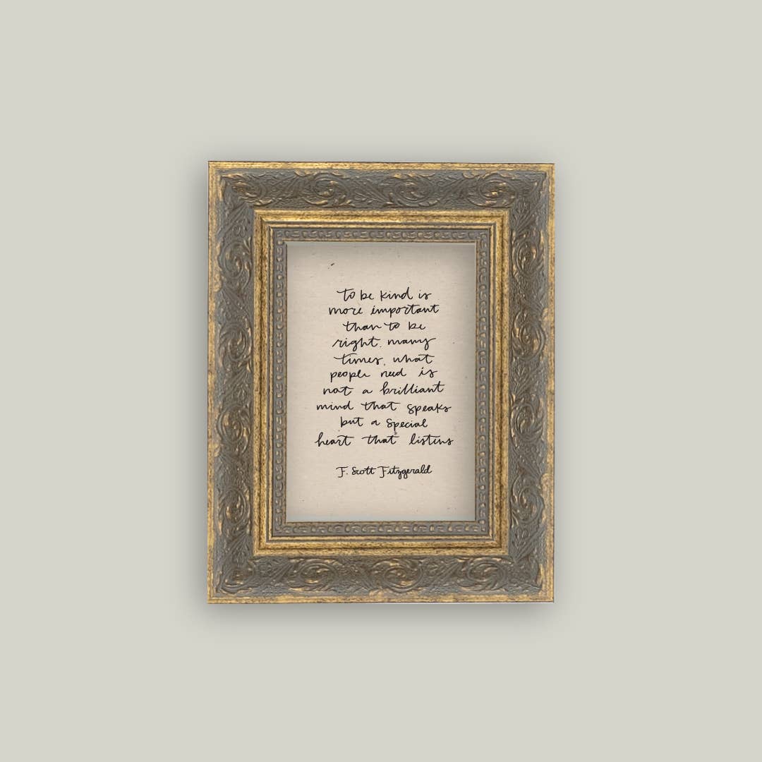 TO BE KIND FRAMED ANTIQUE ART