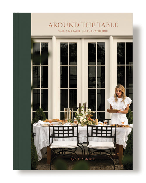 AROUND THE TABLE - SHEA MCGEE