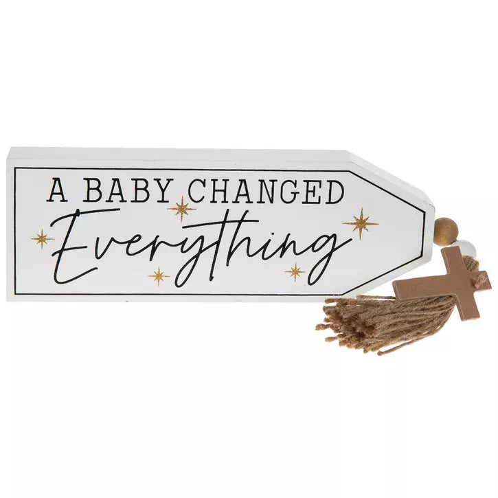 BABY CHANGED EVERYTHING