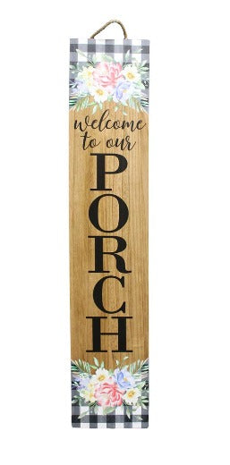 PORCH WELCOME SIGN