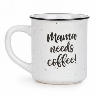 MAMA NEEDS COFFEE