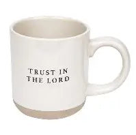 TRUST IN THE LORD STONEWARE COFFEE MUG