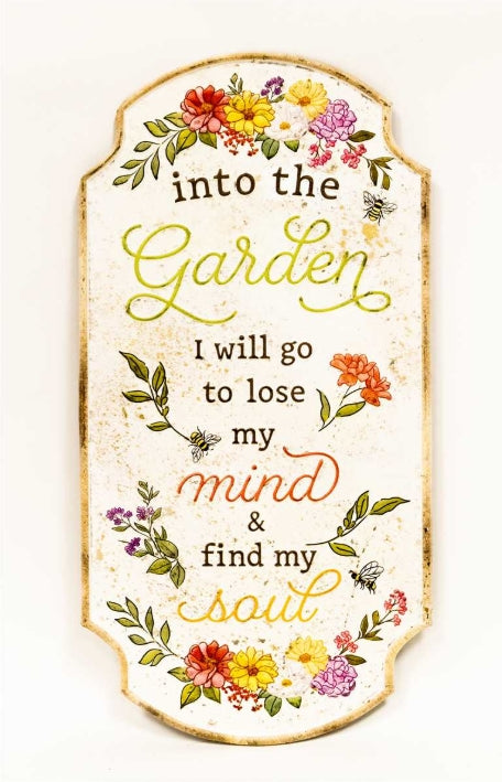 INTO THE GARDEN I WILL GO SIGN