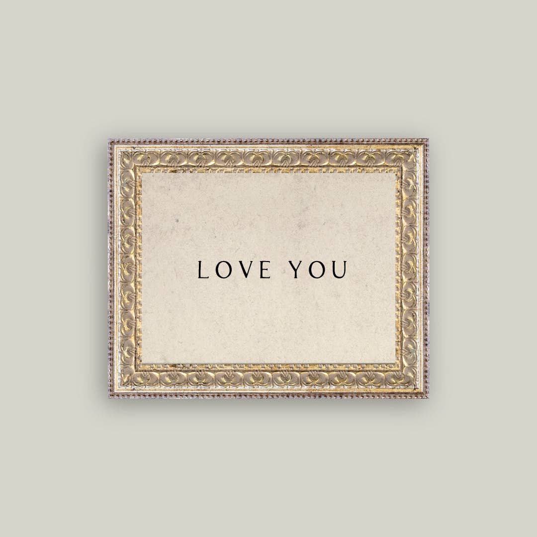 LOVE YOU FRAMED ANTIQUE ART