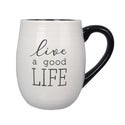 LIVE A GOOD LIFE CERAMIC MUG